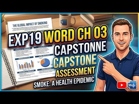 Exp19_Word_Ch03_CapAssessment_Smoke | Guaranteed clarity & confidence in Word| A+ READY