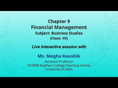 NCERT Chapter 9 Financial Management Business Studies Class: XII Live
