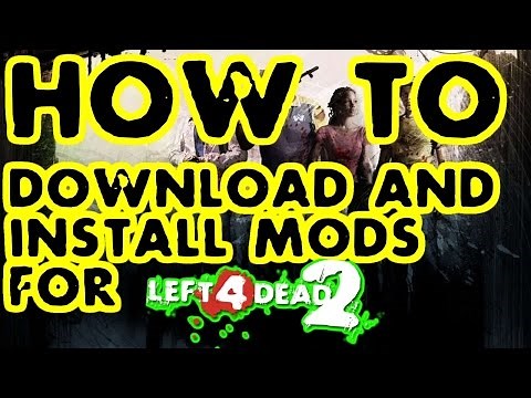Left 4 Dead 2: How To Install Custom Maps and Mods
