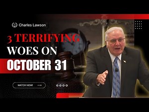 Charles Lawson sermons - 3 Disasters That Will Strike Before October 31