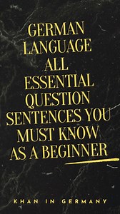 25K views · 2.8K reactions | German Language All Essential Question Sentences You Must Know As A Beginner #germanlanguage #deutschkurs #germanlanguageschool #learngermanonline #deutschlernen #deutschonline | Khan in Germany | Facebook