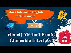 Java Tutorial |Part 70 | clone() Method From Cloneable Interface