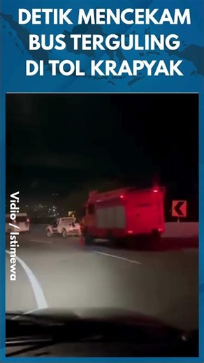 DETIK-DETIK MENCEKAM! Bus PO Cahaya Trans Terguling di Tol Krapyak Semarang, 15 Penumpang Tewas