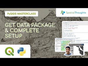 Get the Data Package and Complete the Setup - PyQGIS Masterclass