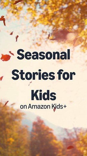 Save this video now, you'll wish you had it later.  Discover seasonal stories for kids of all ages for your family on Amazon Kids+. | Amazon Kids | Facebook