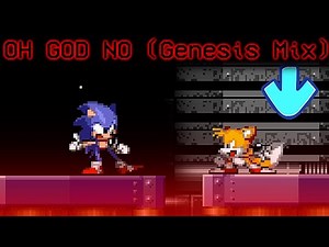 FNF - vs. Tails - OH GOD NO (Genesis Mix)