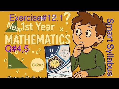 11th Class Math || 1st Year Math New Book 2025 Exercise 12.1 - class 11 math Questions#4,5
