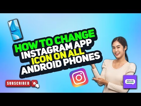 How to Change Instagram App Icon on All Android Phones 2025