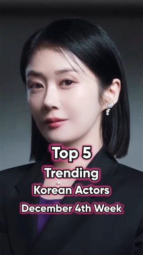 Top 5 #Trending #Korean Actors This December (4th Week)