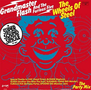Grandmaster Flash And The Furious Five - The Wheels Of Steel