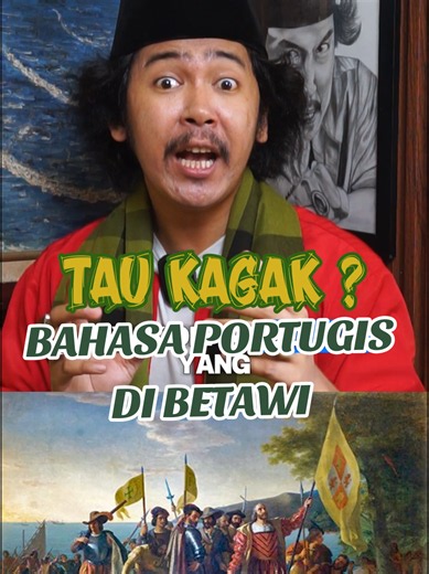 Pengaruh Bahasa Portugis di Betawi | Nyok Kita Bahas #fyp #betawi #betawipunyegaye #betawiasli
