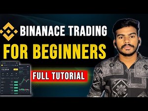 Binance Trading For Beginners - Binance Full Tutorial 2025 | How to buy and sell Cryptocurrency