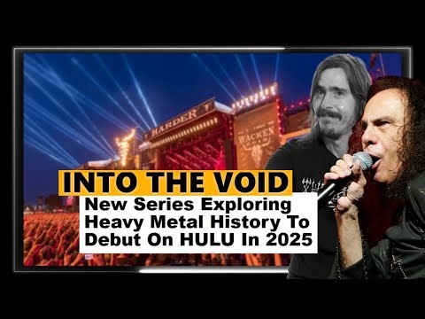 'Into The Void:' Hulu Series To Explore Heavy Metal In 2025