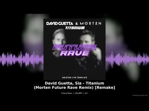 Future Rave Template | Titanium Remix Remake 126 BPM [Free Download]