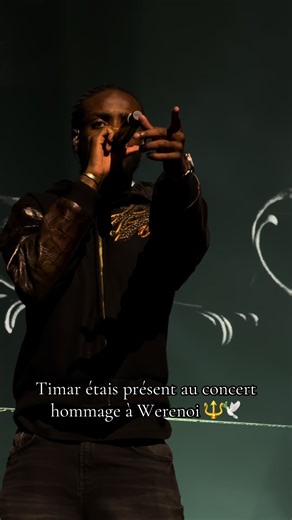 @Timarfrench étais de la partie à l’hommage de Werenoi 🔱🕊️#concerts #timar