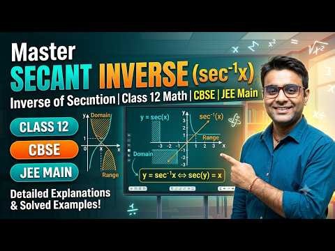 Graph, Domain & Range of Inverse Secant Function | CBSE Class 12
