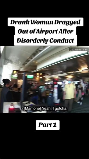 Drunk Woman Dragged Out of Airport After Disorderly Conduct #policeofficer #police #cops #bodycam