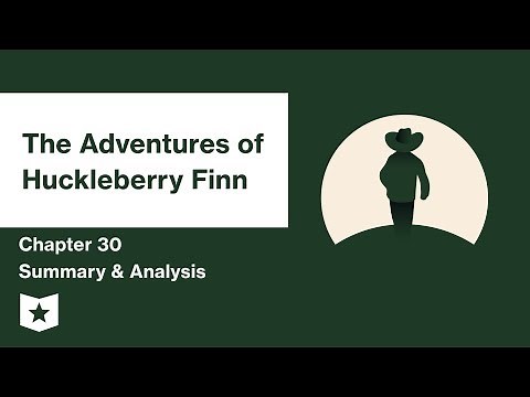 The Adventures of Huckleberry Finn | Chapter 30 Summary & Analysis | Mark Twain | Mark Twain