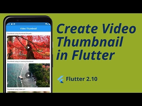 Flutter - Create Video Thumbnail | Get Video Thumbnail using Flutter |video_thumbnail Package Review