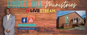 Live Stream - Liberty Hill Missionary Baptist Church