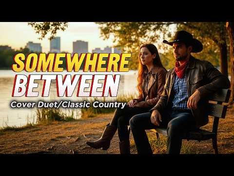 SOMEWHERE BETWEEN – Merle Haggard | Cover Duet Classic Country | PETROSmusic | official lyric video