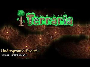 Terraria Journey's End OST: Underground Desert