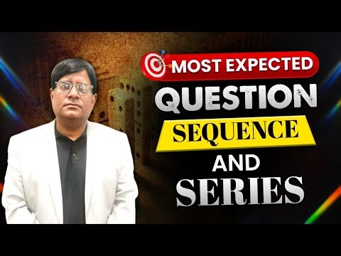 Sequence & Series Questions & Answers : Maths for NDA Exam | Theory with MCQs | Online NDA Coaching