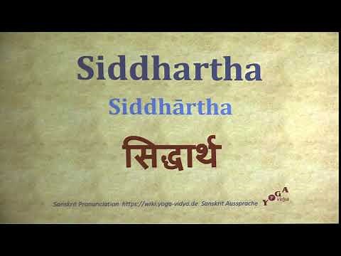 Siddhartha Pronunciation Sanskrit सिद्धार्थ Siddhārtha