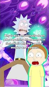 Why is Rick emotionally down after regaining his memory? that's why he's getting weaker and weaker!