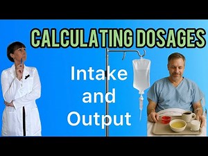 Calculating Dosages || Intake and Output #nursing