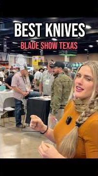 Best Knives at Blade Texas