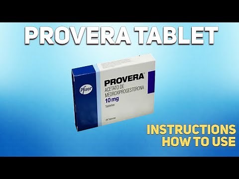 Provera tablet how to use: Uses, Dosage, Side Effects, Contraindications