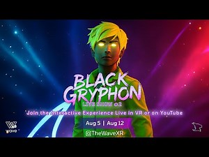 Black Gryph0n LIVE Concert - Fan Voted Setlist & Impressions in Virtual Reality | WaveXR