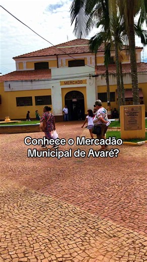 Conhece o Mercadão Municipal de Avaré? Passeio pelo mercado