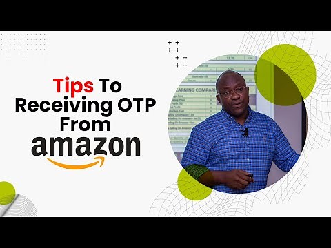 Sell on Amazon: Receiving OTP from Amazon | Challenges and Solution