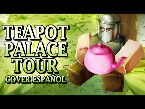 TEAPOT PALACE TOUR (Teapot Paradise + LMS) - COVER ESPAÑOL | Die Of Death Cover