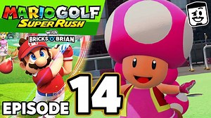 New Donk City DLC - Episode 14 - Mario Golf Super Rush with Bricks 'O' Brian