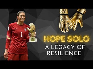 "Hope Solo: The Inspiring and Controversial Journey of an Unstoppable Soccer Legend"