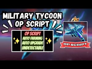 *NEW* Military Tycoon Script (PASTEBIN 2024) (AUTO BUILD , INFINITE MONEY, AUTOFARM, KILLAURA)
