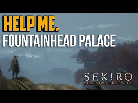 Sekiro : How to Get to Fountainhead Palace