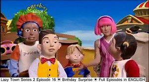 Lazy Town Series 2 Episode 16 ☀ Birthday Surprise ☀ Full Episodes in ENGLISH