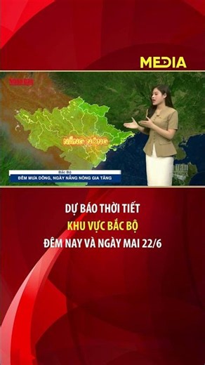 Latest Weather Forecast for Northern Vietnam for Today and Tonight, June 22 #weather #baonhandan ...