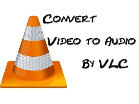 How to convert Video to audio using Vlc media player