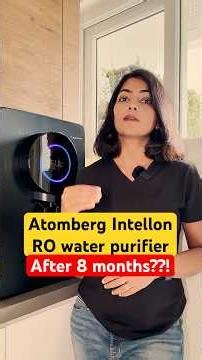 Atomberg Intellon Water Purifier - Long term usage review