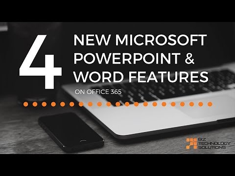 New PowerPoint and Word Features on Office 365