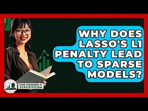 Why Does Lasso's L1 Penalty Lead To Sparse Models? - The Friendly Statistician