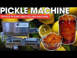 Pickle Mixing and Filling Machine | Pickle Packing machine