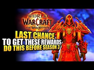 WoW 5 Things You NEED To Do Before Season 3 - Patch 11.2