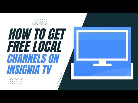 How to Get Free Local Channels on Your Insignia TV
