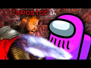 Among Us but Thor is The Impostor